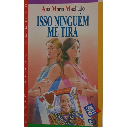 ISSO NINGUÉM ME TIRA / ANA MARIA MACHADO