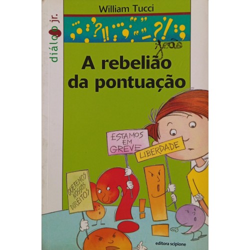A REBELIÃO DA PONTUAÇÃO / WILLIAN TUCCI