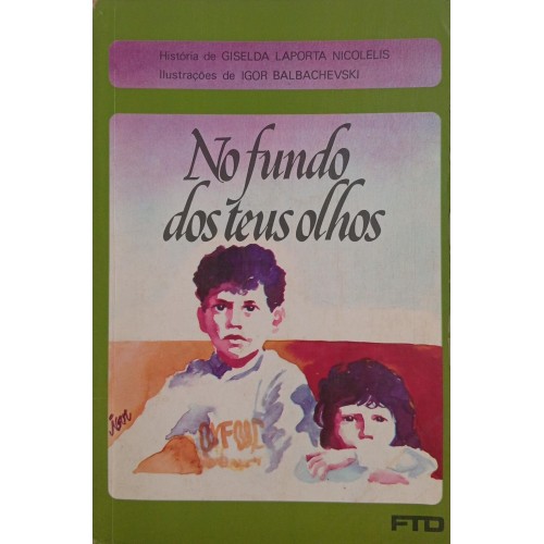 NO FUNDO DOS TEUS OLHOS / GISELDA LAPORTA NICOLELIS