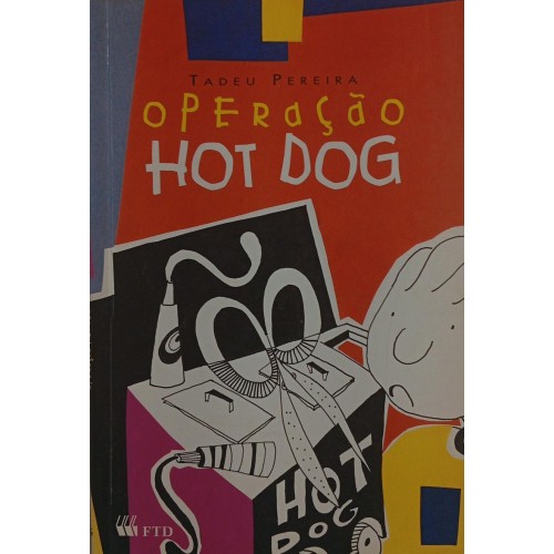 OPERAÇÃO HOT DOG / TADEU PEREIRA