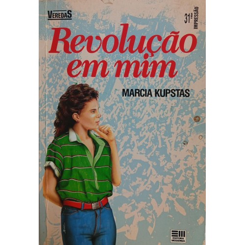 REVOLUÇÃO EM MIM / MARCIA KUPSTAS