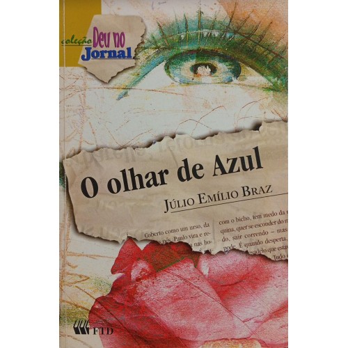 O OLHAR DE AZUL / JÚLIO EMÍLIO BRAZ