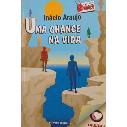 UMA CHANCE NA VIDA / INÁCIO ARAUJO
