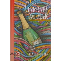 UMA GARRAFA NO MAR / ISABEL VIEIRA UMA GARRAFA NO MAR / ISABEL VIEIRA