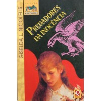 PREDADORES DA INOCÊNCIA /GISELDA NICOLELIS PREDADORES DA INOCÊNCIA /GISELDA NICOLELIS