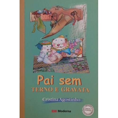 PAI SEM TERNO E GRAVATA / CRISTINA AGOSTINHO