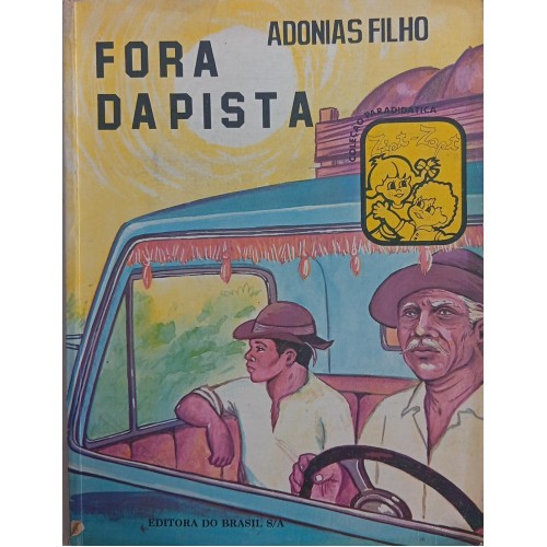 FORA DA PISTA /ADONIAS FILHO