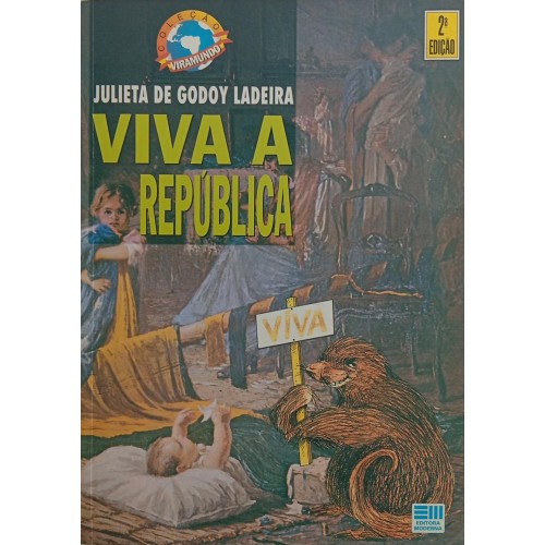 VIVA A REPÚBLICA / JULIETA DE GODOY LADEIRA