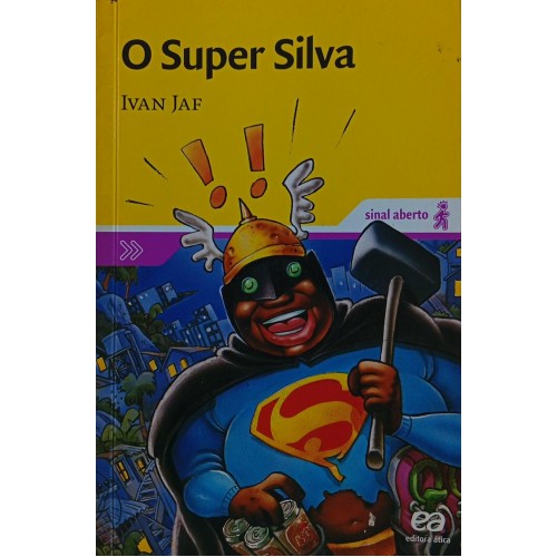 O SUPER SILVA / IVAN JAF