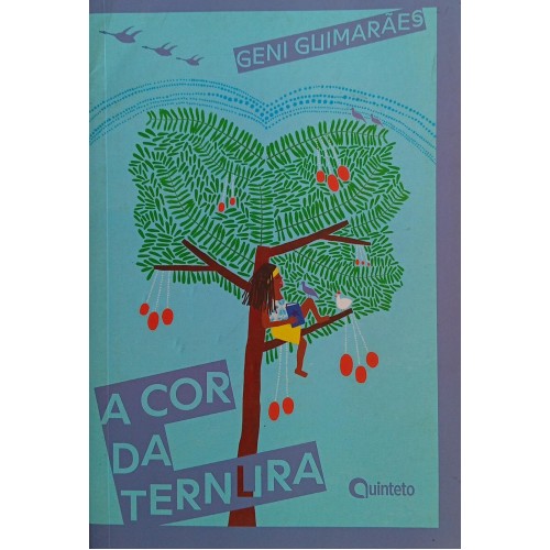 A COR DA TERNURA / GENI GUIMARÃES