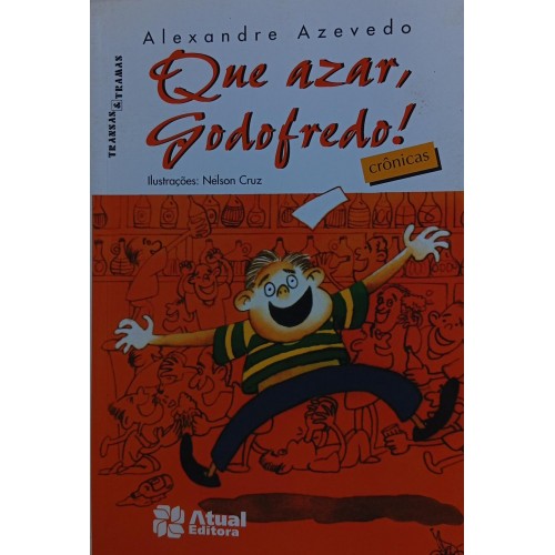 QUE AZAR, GODOFREDO! / ALEXANDRE AZEVEDO