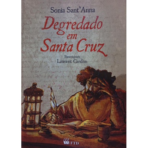 DEGREDADO EM SANTA CRUZ / SONIA SANT'ANNA