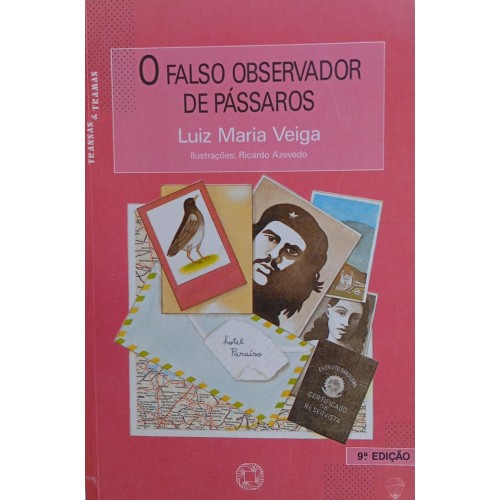 O FALSO OBSERVADOR DE PÁSSAROS / LUIZ MARIA VEIGA
