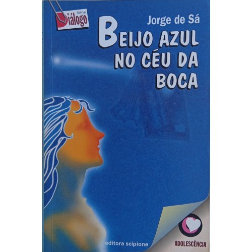 BEIJO AZUL NO CÉU DA BOCA / JORGE DE SÁ