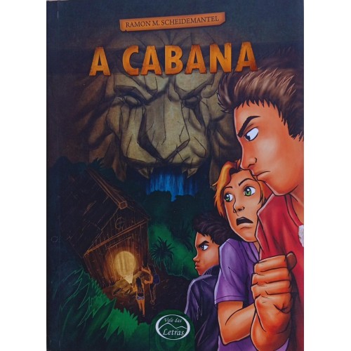 A CABANA / RAMON M. SCHEIDEMANTEL