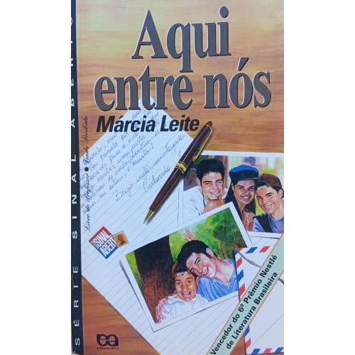 AQUI ENTRE NÓS / MÁRCIA LEITE