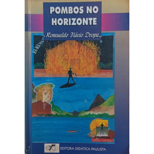 POMBOS NO HORIZONTE / ROMUALDO FLÁVIO DROPA