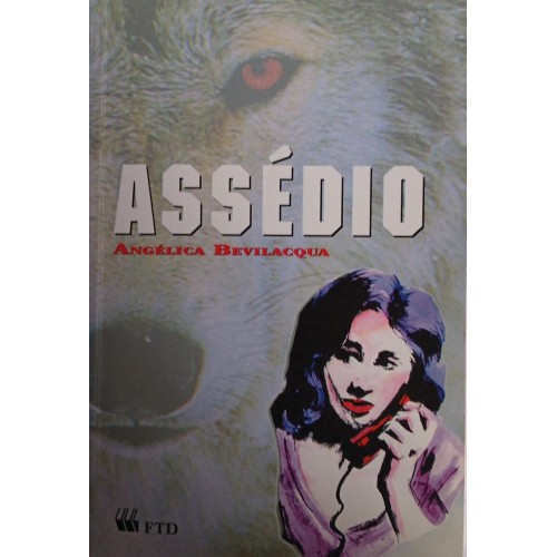 ASSÉDIO / ANGÉLICA BEVILACQUA
