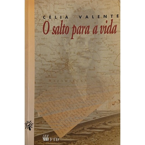 O SALTO PARA A VIDA/CÉLIA VALENTE