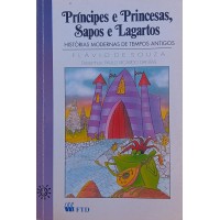 PRÍNCIPES E PRINCESAS, SAPOS E LAGARTOS / FLÁVIODE SOUZA PRÍNCIPES E PRINCESAS, SAPOS E LAGARTOS / FLÁVIODE SOUZA
