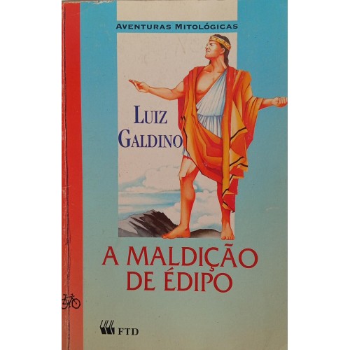 A MALDIÇÃO DE ÉDIPO/ LUIZ GALDINO