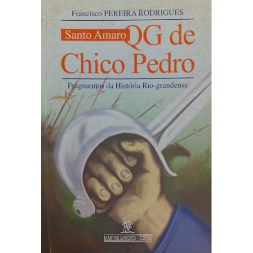 SANTO AMARO QG DE CHICO PEDRO / FRANCISCO PEREIRA RODRIGUES