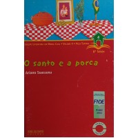 O SANTO E A PORCA / ARIANO SUASSUNA O SANTO E A PORCA / ARIANO SUASSUNA