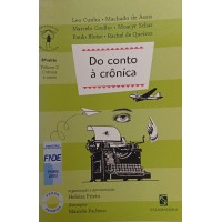 DO CONTO À CRÔNICA / LEO CUNHA - MACHADO DE ASSIS E OUTROS DO CONTO À CRÔNICA / LEO CUNHA - MACHADO DE ASSIS E OUTROS