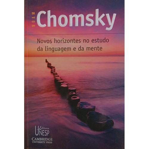NOVOS HORIZONTES NO ESTUDO DA LINGUAGEM E DA MENTE/ NOAM CHOMSKY