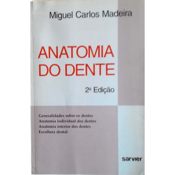 ANATOMIA DO DENTE MIGUEL CARLOS MADEIRA