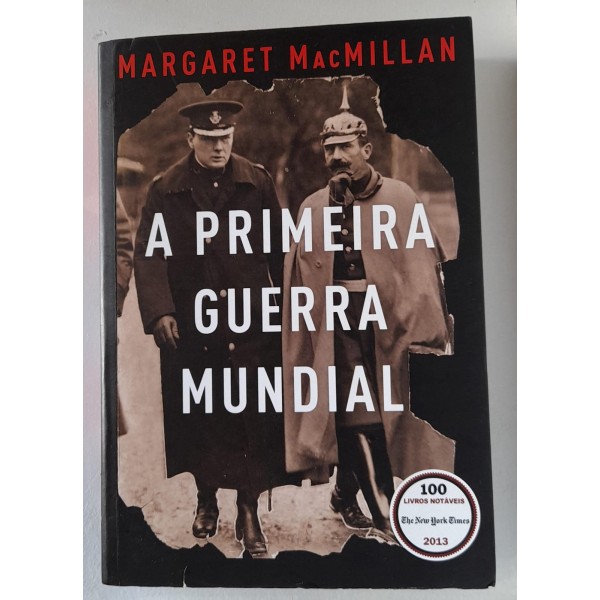 A PRIMEIRA GERRA MUNDIAL -MARGARETE MACMILLAN