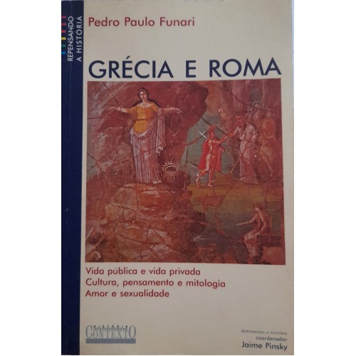 GRÉCIA E ROMA/PEDRO PAULO FUNARI
