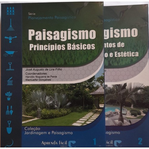PAISAGISMO ELEMENTOS DE COMPOSIÇÃO E ESTETICA VOL. 1 E 2