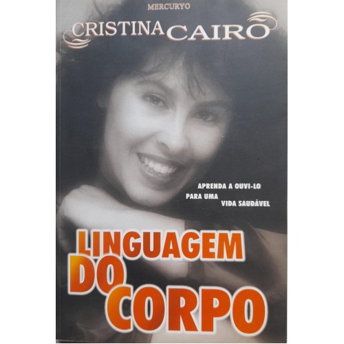 LINGUAGEM DO CORPO/CRITINA CAIRO