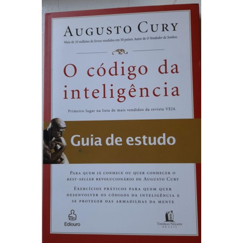 O CÓDIGO DA INTELIGÊNCIA GUIA DE ESTUDO/ALGUSTO CURY
