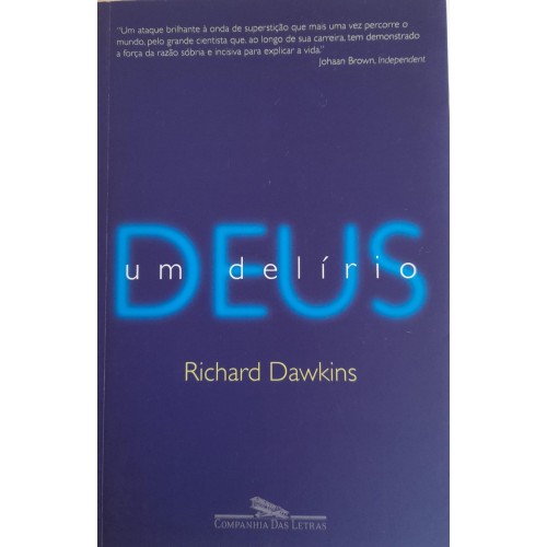 DEUS,UM DELÍRIO/RICHARD DAWKINS