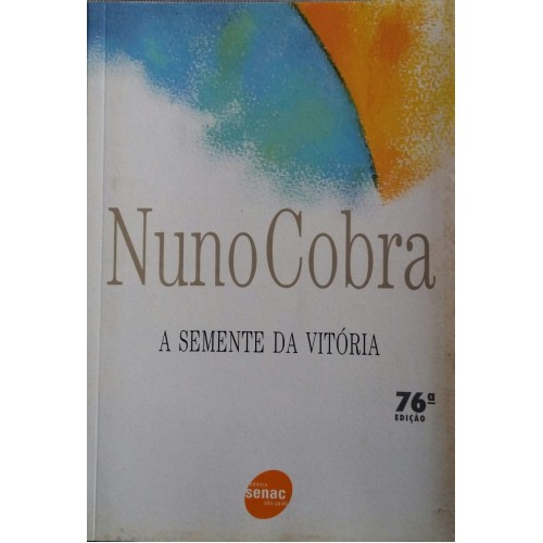 NUNO COBRA A SEMENTE DA VITÓRIA