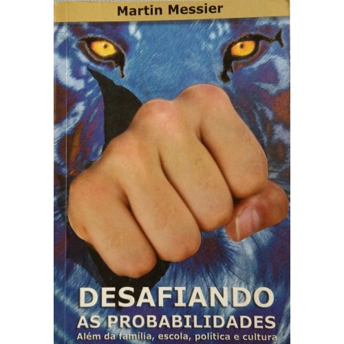 MARTIN MESSIER DESAFIANDO AS PROBABILIDADES