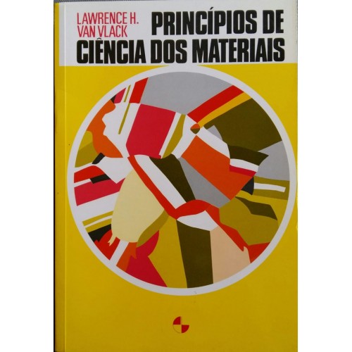 LAWRENCE H. VAN VLACK PRINCÍPIOS DE CIÊNCIA DOS MATERIAIS