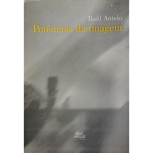 RAÚL ANTELO POTÊNCIA DA IMAGEM