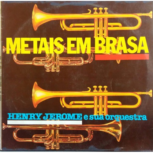 LP HENRY JEROME E SUA ORQUESTRA METAIS EM BRASA
