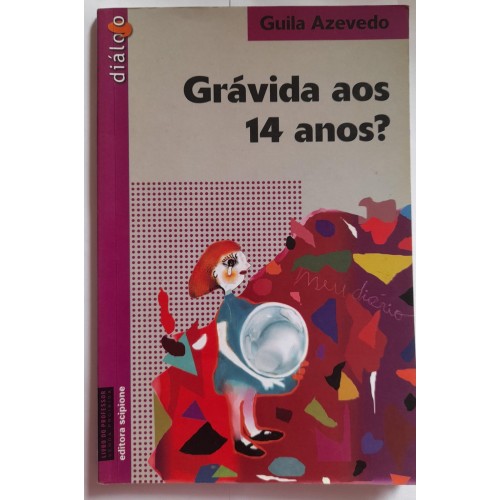 GRÁVIDA AOS 14 ANOS?/GUILA AZEVEDO