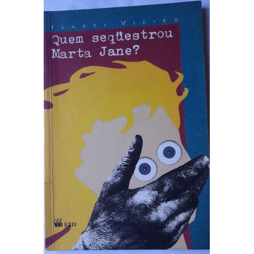 QUEM SEQUESTROU MARTA JANE?