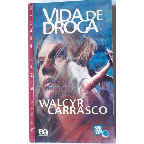 VIDA DE DROGA WALCYR CARRASCO