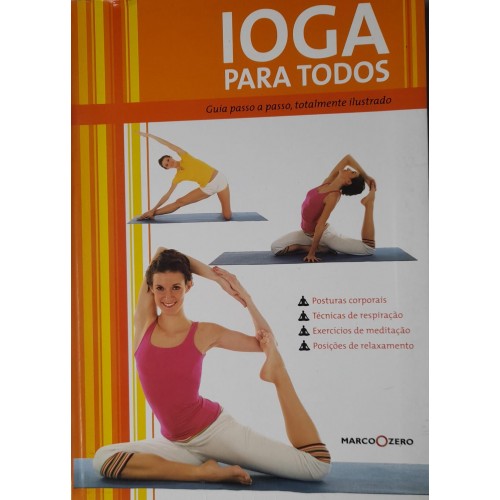 IOGA PARA TODOS-GUIA PASSO A PASSO TOTALMENTE ILUSTRADO/ESTELA DAVILA 