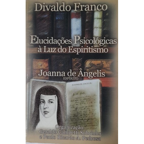 ELUCIDAÇÕES PSICOLÓGICAS À LUZ DO ESPIRITISMO-DIVALDO FRANCO