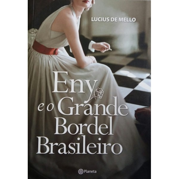 LUCIUS DE MELLO ENY E O GRANDE BORDEL BRASILEIRO