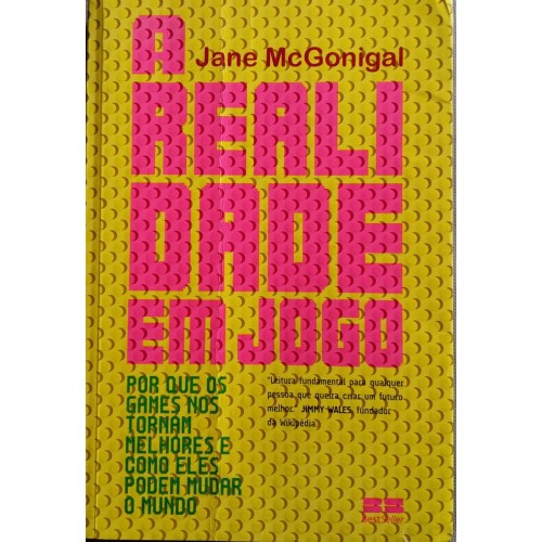 JANE McGONIGAL A REALIDADE EM JOGO