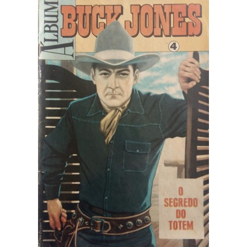 BUCK JONES O SEGREDO DO TOTEM NÚMERO 4 