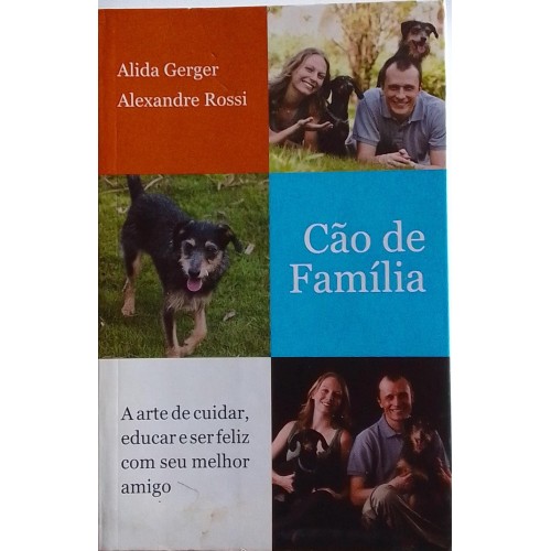CÃO DE FAMÍLIA ALIDA NGERGER ALEXANDRE ROSSI